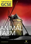 Animal Farm: York Notes For Gcse (grades A*-g) di Wanda Opalinska edito da Pearson Education Limited