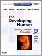 The Developing Human di Keith L. Moore, T. V. N. Persaud, Mark G. Torchia edito da Elsevier - Health Sciences Division