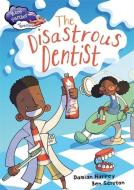 Race Further with Reading: The Disastrous Dentist di Damian Harvey edito da Hachette Children's Group