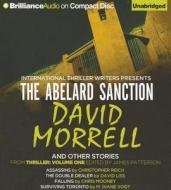 The Abelard Sanction and Other Stories: Assassins, the Double Dealer, Falling, and Surviving Toronto di David Morrell, Christopher Reich, David Liss edito da Brilliance Corporation