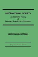 Informational Society di Alfred L. Norman edito da Springer US