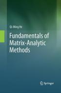 Fundamentals of  Matrix-Analytic Methods di Qi-Ming He edito da Springer New York