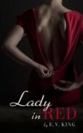 Lady in Red di E. V. King edito da Createspace