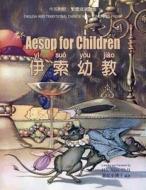 Aesop for Children (Traditional Chinese): 03 Tongyong Pinyin Paperback Color di H. y. Xiao Phd edito da Createspace Independent Publishing Platform