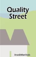 Quality Street: A Comedy di James Matthew Barrie edito da INTL LAW & TAXATION PUBL