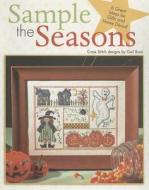 Sample the Seasons: Cross Stitch di Gail Bussi edito da LEISURE ARTS INC