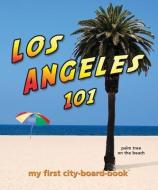 Los Angeles 101 di Brad M. Epstein edito da Michaelson Entertainment
