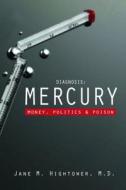 Diagnosis: Mercury di Jane M. Hightower edito da Island Press