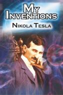 My Inventions di Nikola Tesla edito da Megalodon Entertainment LLC.