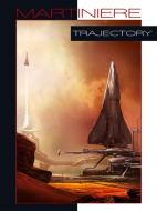 Trajectory di Stephan Martiniere edito da DESIGN STUDIO PR