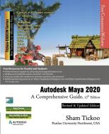 Autodesk Maya 2020 di Sham Tickoo edito da CADCIM Technologies