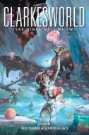 Clarkesworld Year Nine: Volume Two di Neil Clarke, Sean Wallace edito da WYRM PUB