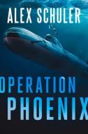 Operation Phoenix di Lili Saint Germain edito da Level 4 Press, Inc.