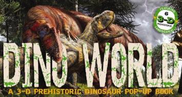Dino World: A 3-D Prehistoric Dinosaur Pop-Up di Thomas Nelson edito da APPLESAUCE PR