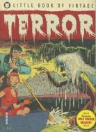 Little Book Of Vintage Terror di Tim Pilcher edito da Ilex
