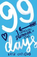 99 Days di Katie Cotugno edito da Hachette Children's Group