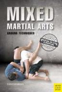 Mixed Martial Arts di Christian Braun edito da Meyer & Meyer Sport (uk) Ltd