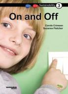 On and Off: Book 3 di Carole Crimeen edito da KNOWLEDGE BOOKS