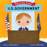 U.S. Government di Julia Garstecki edito da LITTLE HERO