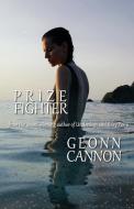 Prize Fighter di GEONN CANNON edito da Lightning Source Uk Ltd