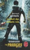 La Nuit Des Enfants Rois di Bernard Lenteric edito da LIVRE DE POCHE