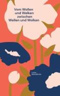 Vom Wollen und Welken di Lusine Krohseelka edito da Books on Demand