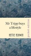 Mr Tripp buys a lifestyle: A rib-tickling look at buying a boat di Hettie Ashwin edito da LIGHTNING SOURCE INC