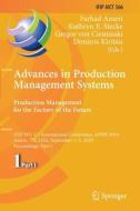 Advances in Production Management Systems. Production Management for the Factory of the Future edito da Springer International Publishing