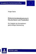 Einkommensbesteuerung in Deutschland und Frankreich di Holger Sachs edito da Lang, Peter GmbH