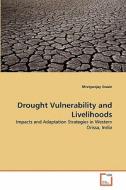 Drought Vulnerability and Livelihoods di Mrutyunjay Swain edito da VDM Verlag