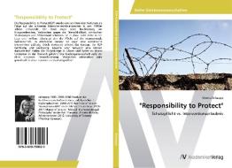 "Responsibility to Protect" di Verena Schaupp edito da AV Akademikerverlag