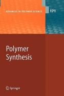 Polymer Synthesis edito da Springer Berlin Heidelberg