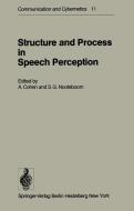 Structure and Process in Speech Perception edito da Springer Berlin Heidelberg