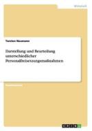Darstellung und Beurteilung unterschiedlicher Personalfreisetzungsmaßnahmen di Torsten Neumann edito da GRIN Publishing