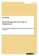 Brand Management in the Age of Digitalization Brand Management in the Age of Digitalization