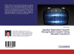 Speaker Dependent Speech Recognisation System Using Wavelet Transform di Satpathy Pinaki edito da Lap Lambert Academic Publishing