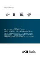 Modellgestützte Bedarfs- und Wirtschaftlichkeitsanalyse von Energiespeichern zur Integration erneuerbarer Energien in De di Fabio Genoese edito da Karlsruher Institut für Technologie