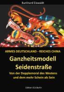 Ganzheitsmodell Seidenstraße di Burkhard Eiswaldt edito da Books on Demand