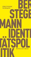 Identitätspolitik di Bernd Stegemann edito da Matthes & Seitz Verlag