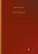 Life of Bunyan di James Hamilton edito da Outlook Verlag