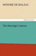 The Marriage Contract di Honoré de Balzac edito da tredition GmbH