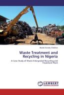 Waste Treatment and Recycling in Nigeria di Bukola Sunday Odediran edito da LAP Lambert Academic Publishing
