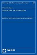 Zusatznutzen von Arzneimitteln di Johanna Apeltauer edito da Nomos Verlagsges.MBH + Co