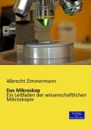 Das Mikroskop di Albrecht Zimmermann edito da Verlag der Wissenschaften