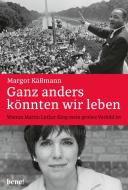 Ganz anders könnten wir leben di Margot Käßmann edito da bene!
