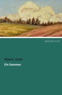 Ein Sommer di Maxim Gorki edito da dearbooks