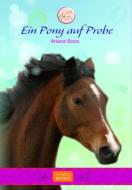 Ein Pony auf Probe. Ponytrilogie 1 di Ariane Boos edito da Sunday Books