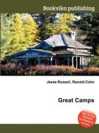 Great Camps di Jesse Russell, Ronald Cohn edito da Book On Demand Ltd.
