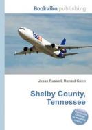 Shelby County, Tennessee edito da Book On Demand Ltd.