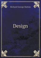 Design di Richard George Hatton edito da Book On Demand Ltd.
